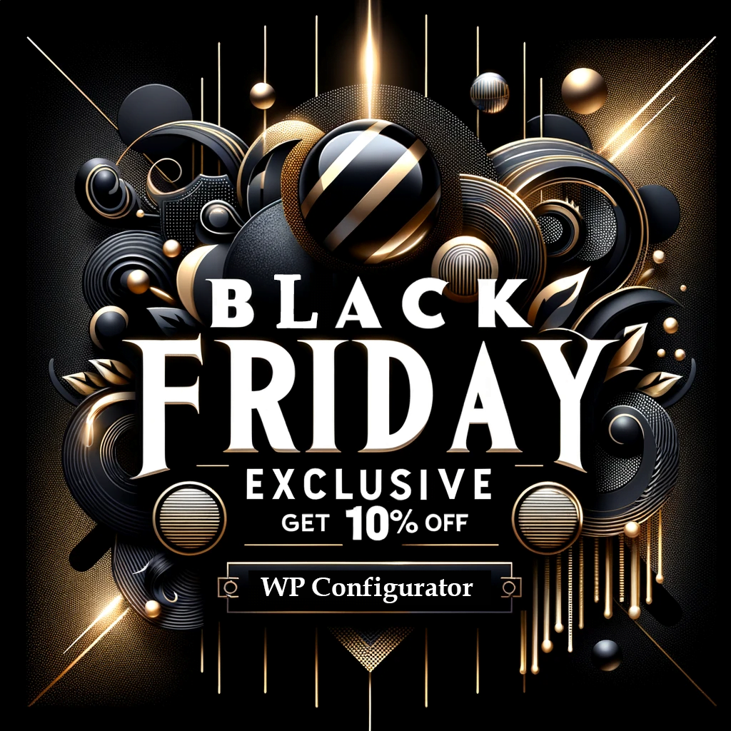 Black Friday Exclusive: Get 10% Off at WP Configurator
