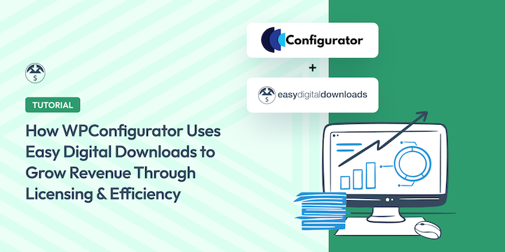 How WPConfigurator Boosted Revenue with Easy Digital Downloads