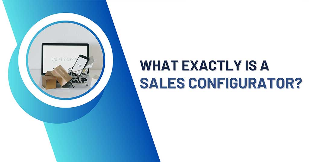 What is a Sales Configurator?