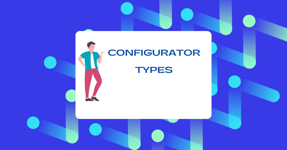 Types of Product Configurators