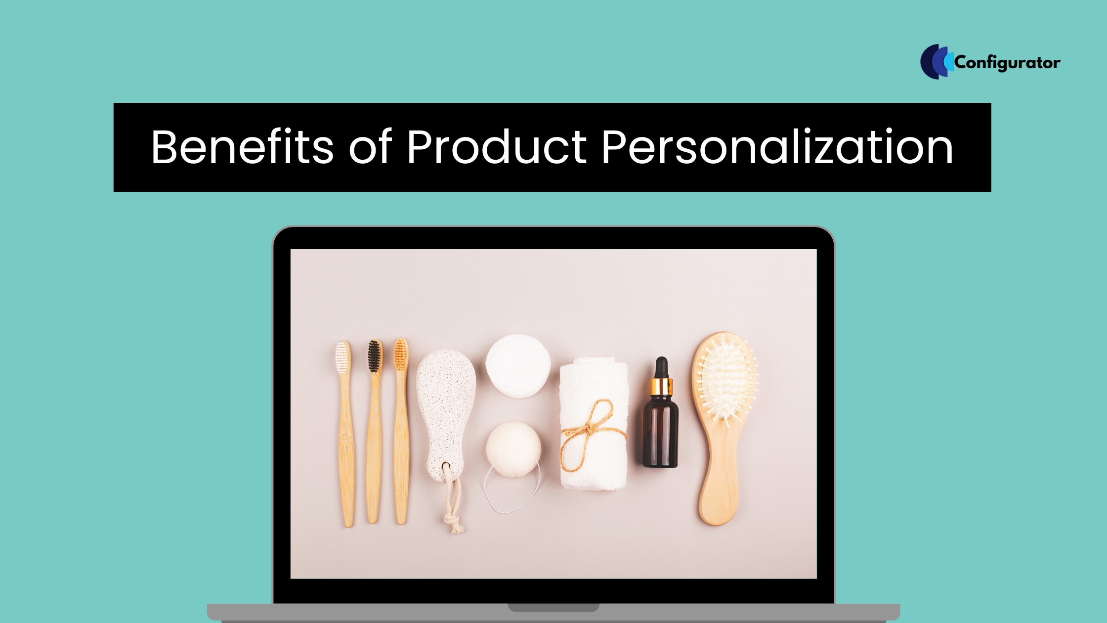 Top 7 Benefits of Product Personalization
