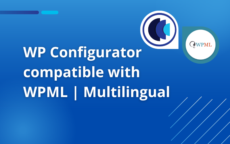 WP Configurator Pro + WPML: Multilingual Product Customization Made Easy
